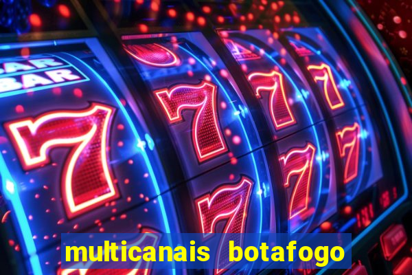 multicanais botafogo x vitoria